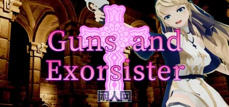 [动作3D/奇幻/第三人称]驱魔与迷途修女 Guns and Exorsister v1.1.4s Steam官中版1.0G